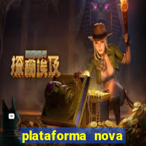 plataforma nova pagando bet